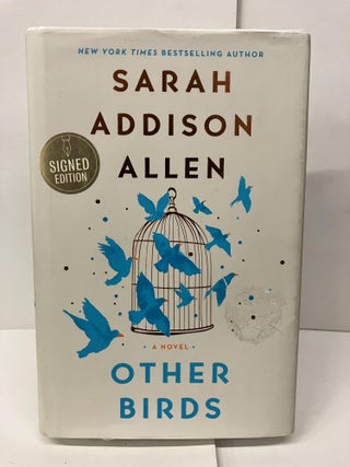 Item #98346 Other Birds: A Novel. Sarah Addison Allen