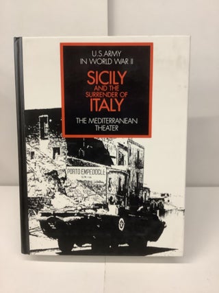 Item #98362 United States Army in World War II; The Mediterranean Theater of Operations; Sicily...