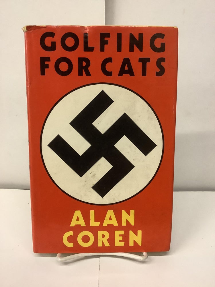 Item #98369 Golfing for Cats. Alan Coren.