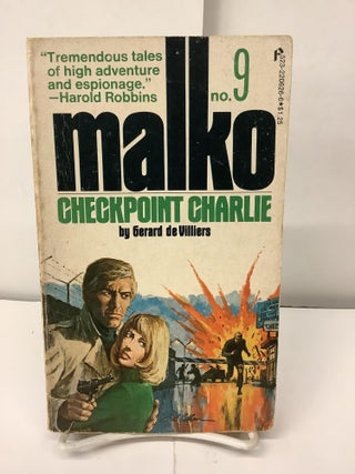 Item #98430 Malko No. 9, Checkpoint Charlie. Gerard De Villiers