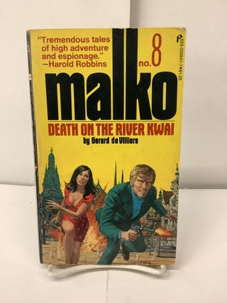 Item #98433 Malko No. 8, Death on the River Kwai. Gerard De Villiers
