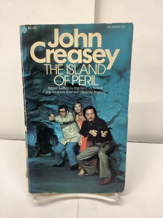 Item #98444 The Island of Peril. John Creasey