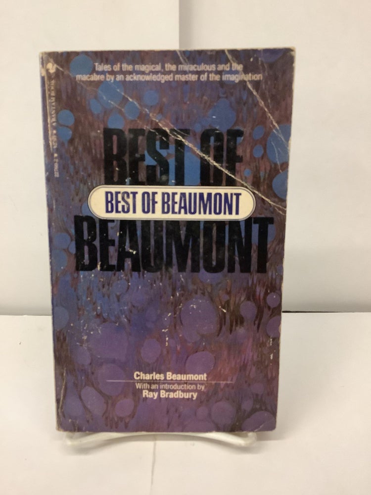 Item #98446 Best of Beaumont, 22760-2. Charles Beaumont, Ray intro Bradbury.