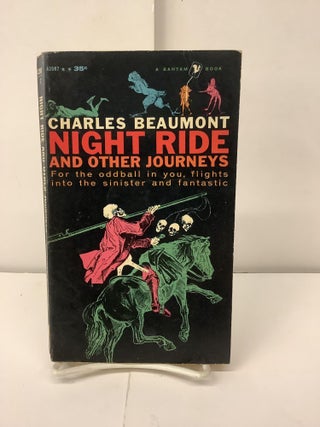 Item #98447 Night Ride and other Journeys, A2087. Charles Beaumont