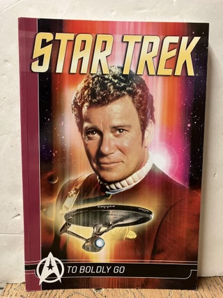 Item #98558 Star Trek Comics Classics: To Boldly Go. Mike W. Barr
