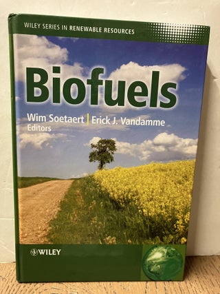 Item #98572 Biofuels. Wim Soetaert, Erick J. Vandamme