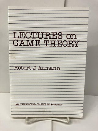 Item #98601 Lectures On Game Theory. Robert J. Aumann