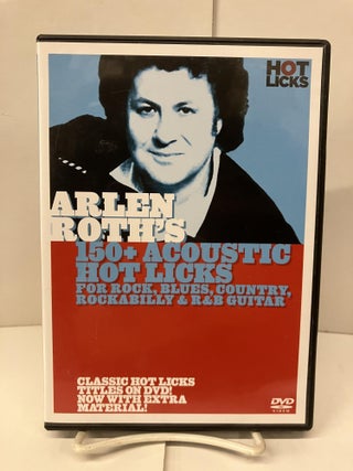 Item #98664 Arlen Roths 150+ Acoustic Hot Licks For Rock, Blues, Country, Rockabilly, And R&B Guitar