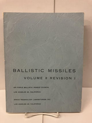 Item #98691 Ballistic Missiles, Volume II Revision I; Air Force Ballistic Missile Division; Space...