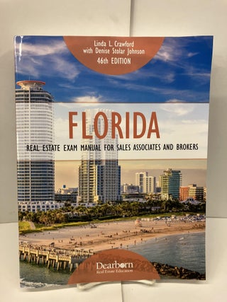 Item #98713 Florida Real Estate Exam Manual for Sales Associates and Brokers, 46th Edition:...