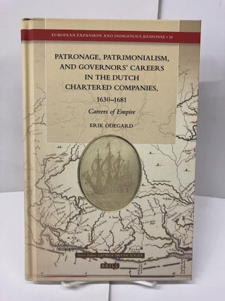 Item #98765 Patronage, Patrimonialism, and Governors’ Careers in the Dutch Chartered Companies,...