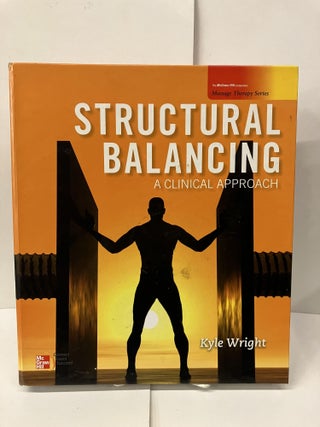Item #98774 Structural Balancing: A Clinical Approach. Kyle Wright