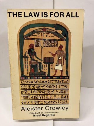 Item #98812 The Law is For All. Aleister Crowley