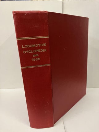 Item #98837 Locomotive Cyclopedia 1930. Roy V. Wright