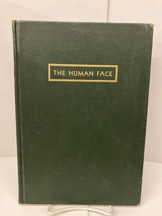 Item #98842 The Human Face: A Symposium. The Philadelphia County Dental System