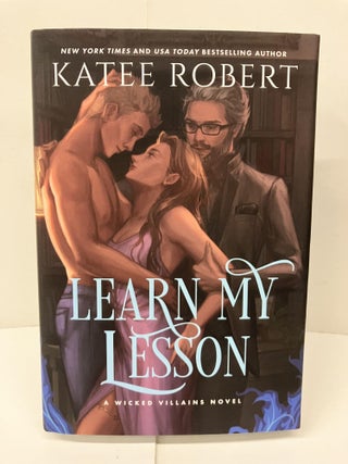 Item #98895 Learn My Lesson: A Dark Fairy Tale Romance. Katee Robert