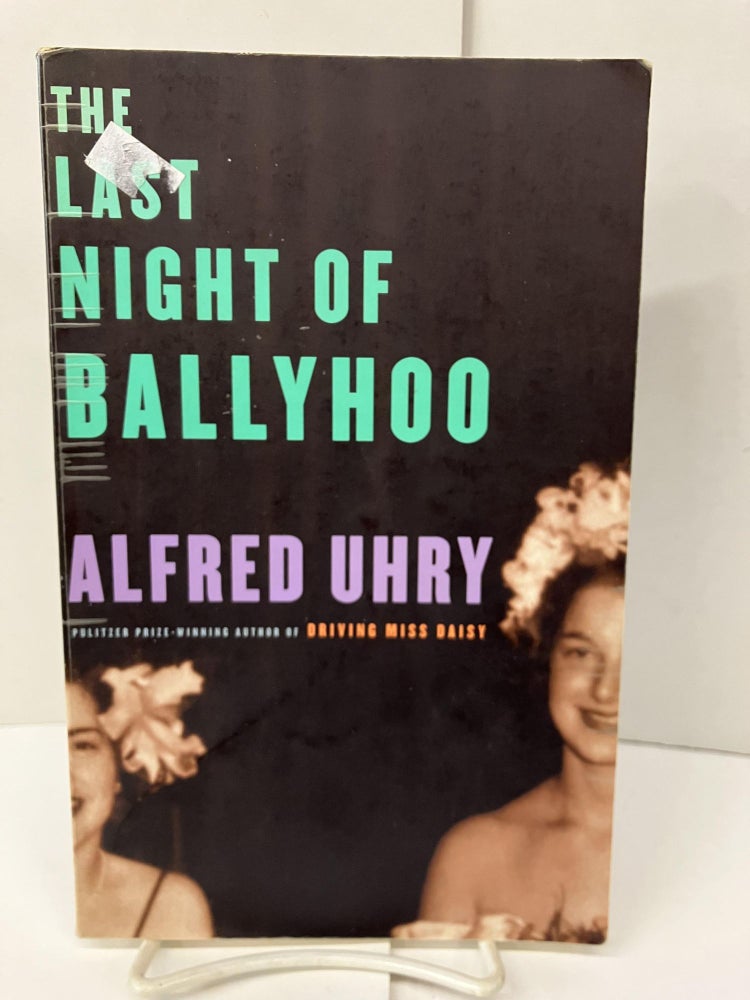 Item #99006 The Last Night of Ballyhoo. Alfred Uhry.