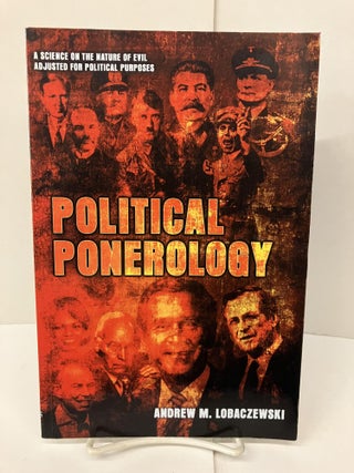Item #99027 Political Ponerology: A Science on the Nature of Evil Adjusted for Political...