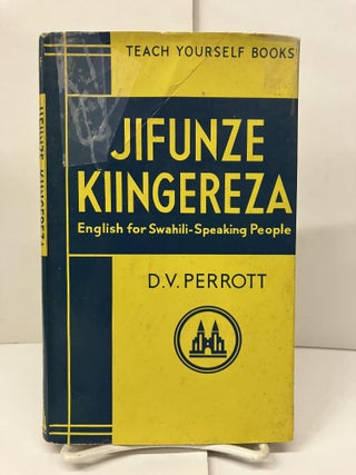 Item #99034 Jifunze-Kiingereza: English for Swahili-Speaking People. D. V. Perrott