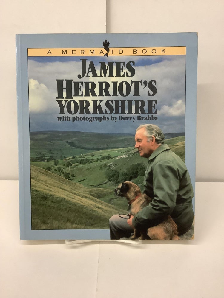 Item #99042 James Herriot's Yorkshire. James Herriot, Derry photog Brabbs.