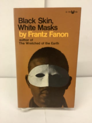 Item #99069 Black Skin, White Masks, B-179. Frantz Fanon