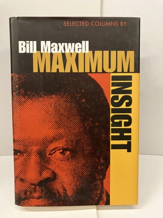Item #99122 Maximum Insight: Selected Columns. Bill Maxwell