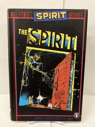 Item #99142 The Spirit: Archives. Will Eisner
