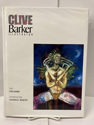 Item #99149 Clive Barker: Illustrator. Fred Burke
