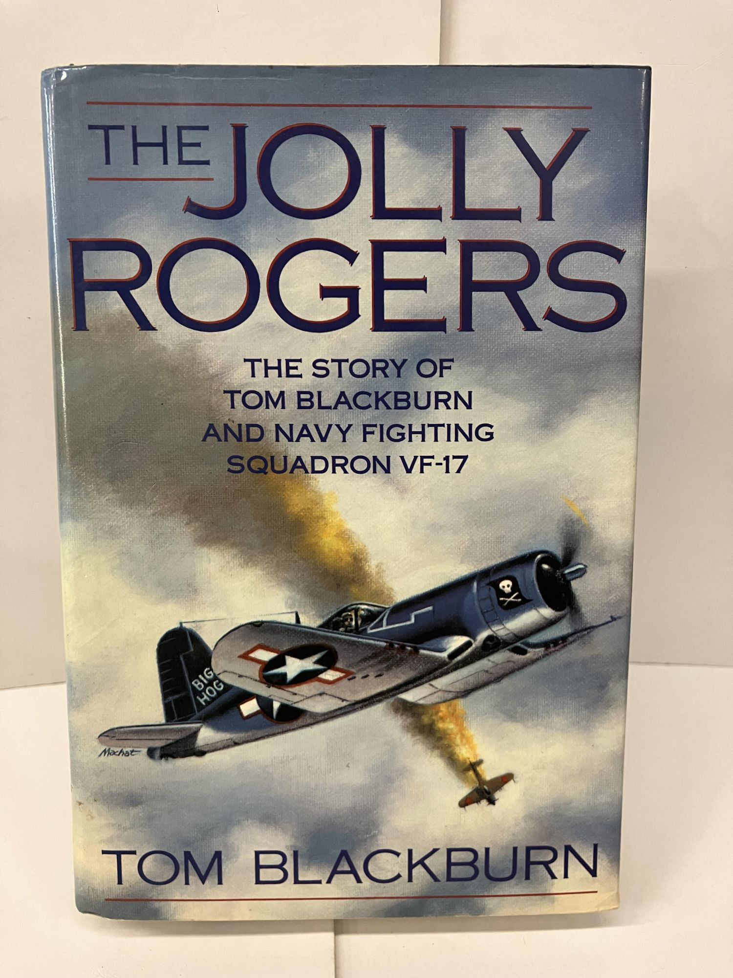 The Jolly Rogers: The Story of Tom Blackburn and Navy Fighting