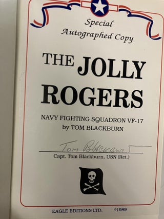 The Jolly Rogers: The Story of Tom Blackburn and Navy Fighting Squadron VF-17