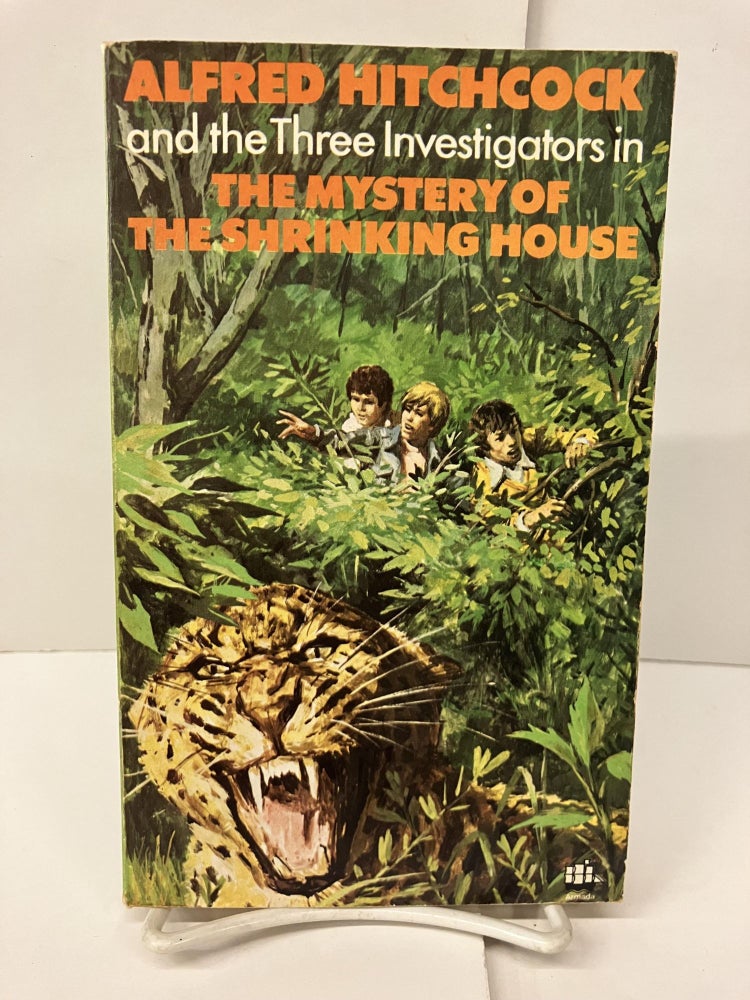 Item #99214 Alfred Hitchcock and the Three Investigators in The Mystery of the Shrinking House. William Arden.