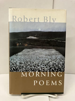 Item #99219 Morning Poems. Robert Bly