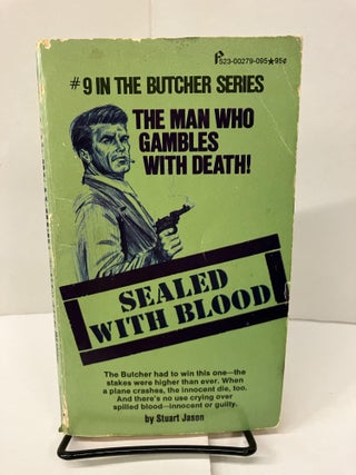 Item #99297 The Butcher #9: Sealed With Blood. Stuart Jason