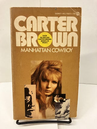 Item #99298 Manhatten Cowboy. Carter Brown