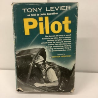 Item #99310 Pilot. Tony Levier, John Guenther, Arthur fwd Godfrey