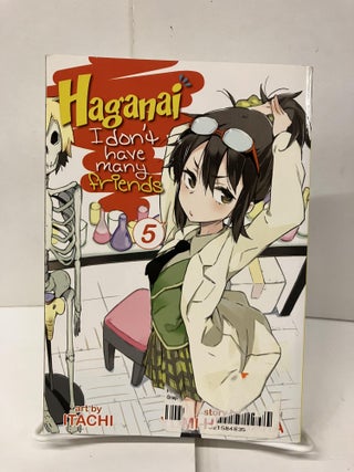 Item #99401 Haganai: I Don't Have Many Friends, Vol. 5. Yomi Hirasaka