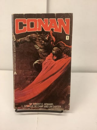 Item #99417 Conan, #1. Robert E. Howard, L. Sprague De Camp, Lin Carter