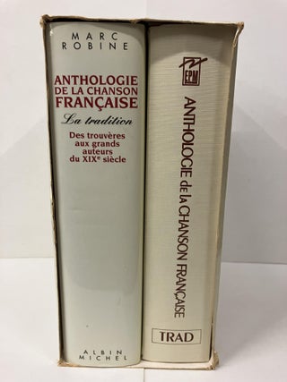 Item #99420 Anthologie de la Chanson Francaise: La Tradition; des trouveres aux grands auteurs du...