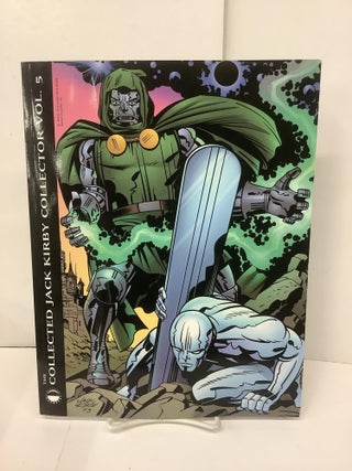 Item #99498 The Collected Jack Kirby Collector, Volume 5. Jack Kirby, John ed Morrow