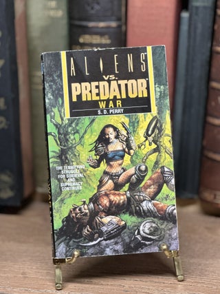 Item #99523 Aliens vs. Predator War. S. D. Perry