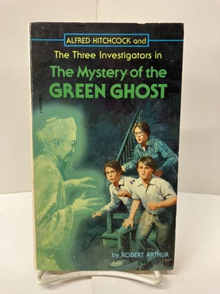 Item #99532 Alfred Hitchcock and the Three Investigators in the Mystery of the Green Ghost....