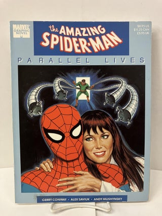 Item #99552 The Amazing Spider-Man: Parallel Lives. Gerry Conway