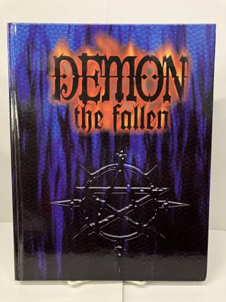 Item #99569 Demon the Fallen: A Storytelling Game of Infernal Glory. Andrew Bates