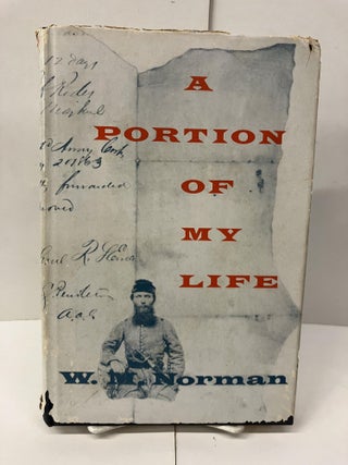 Item #99619 A Portion of My Life. W. M. Norman