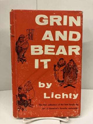 Item #99648 Grin and Bear It. Lichty