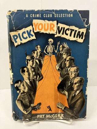 Item #99693 Pick Your Victim. Pat McGerr