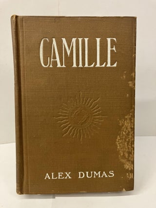 Item #99694 Camille; or, the Fate of a Coquette. Alex Dumas