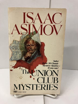 Item #99773 The Union Club Mysteries. Isaac Asimov