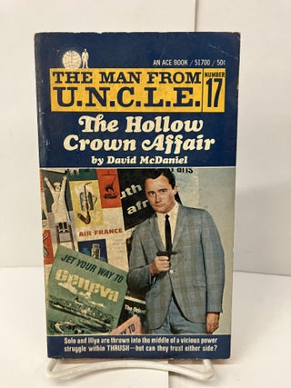 Item #99778 The Hollow Crown Affair; The Man From U.N.C.L.E #17. David McDaniel