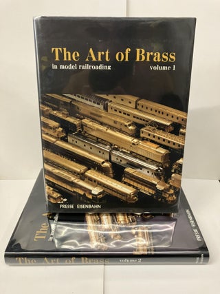 Item #99782 The Art of Brass in Model Railroading. Presse Esienbahn
